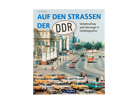 Auf den Strassen der DDR